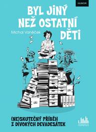 E-kniha Byl jiný než ostatní děti - Michal Vaněček