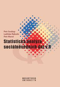 E-kniha Statistická analýza sociálněvědních dat v R - Petr Soukup, prof. Petr Mareš, Ladislav Rabušic