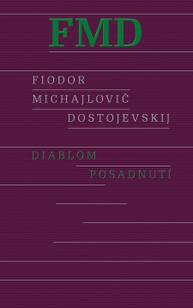 E-kniha Diablom posadnutí - Fiodor Michajlovič Dostojevskij