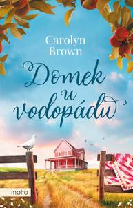 E-kniha Domek u vodopádu - Carolyn Brown