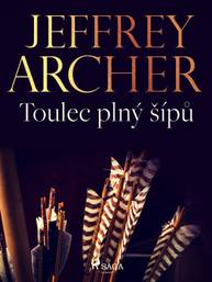 E-kniha Toulec plný šípů - Jeffrey Archer