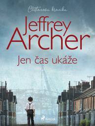 E-kniha Jen čas ukáže - Jeffrey Archer