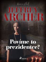 E-kniha Povíme to prezidentce? - Jeffrey Archer