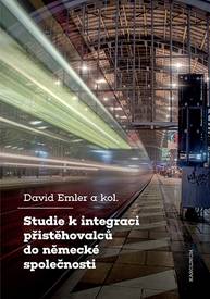 E-kniha Studie k integraci přistěhovalců do německé společnosti - David Emler