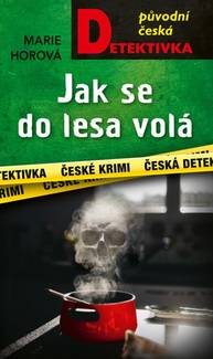 E-kniha Jak se do lesa volá - Marie Horová