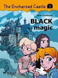 E-kniha The Enchanted Castle 1 - Black Magic - Peter Gotthardt