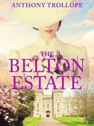 E-kniha The Belton Estate - Anthony Trollope