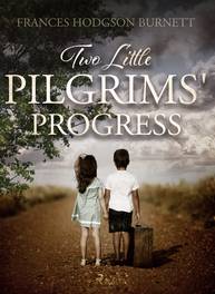 E-kniha Two Little Pilgrims' Progress - Frances Hodgson Burnett