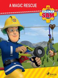 E-kniha Fireman Sam - A Magic Rescue - Mattel