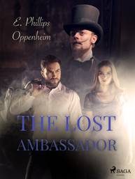 E-kniha The Lost Ambassador - Edward Phillips Oppenheim