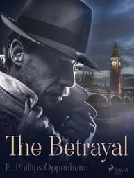 E-kniha The Betrayal - Edward Phillips Oppenheim