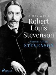 E-kniha A Day with Robert Louis Stevenson - Robert Louis Stevenson