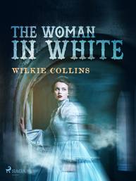 E-kniha The Woman in White - Wilkie Collins