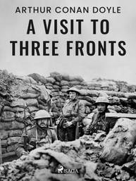 E-kniha A Visit to Three Fronts - Arthur Conan Doyle