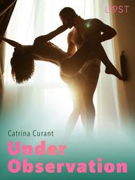 E-kniha Under Observation – Erotic Short Story - Catrina Curant