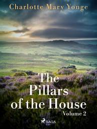 E-kniha The Pillars of the House Volume 2 - Charlotte Mary Yonge