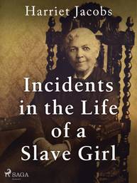 E-kniha Incidents in the Life of a Slave Girl - Harriet Jacobs