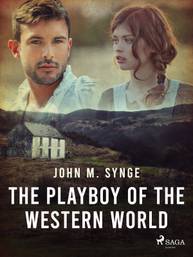 E-kniha The Playboy of the Western World - John M. Synge