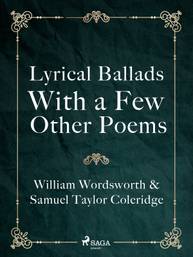 E-kniha Lyrical Ballads, With a Few Other Poems - William Wordsworth, Samuel Taylor Coleridge