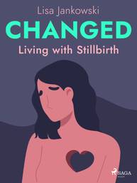 E-kniha Changed: Living with Stillbirth - Lisa Jankowski