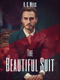 E-kniha The Beautiful Suit - H. G. Wells