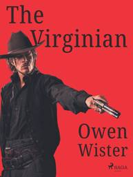 E-kniha The Virginian - Owen Wister