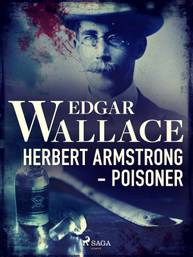 E-kniha Herbert Armstrong - Poisoner - Edgar Wallace