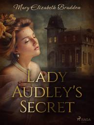 E-kniha Lady Audley's Secret - Mary Elizabeth Braddon