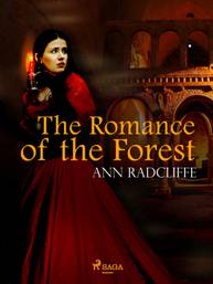 E-kniha The Romance of the Forest - Ann Radcliffe