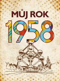 E-kniha Můj rok 1958 - Alena Breuerová, Jarmila Frejtichová