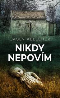 E-kniha Nikdy nepovím - Casey Kelleher