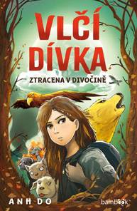 E-kniha Vlčí dívka - Ztracena v divočině - Jeremy Ley, Anh Do