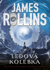 E-kniha Ledová kolébka - James Rollins