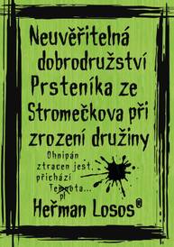 E-kniha Neuvěřitelná dobrodružství Prsteníka ze Stromečkova při zrození družiny - Heřman Losos