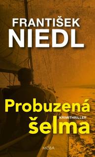 E-kniha ﻿Probuzená šelma - František Niedl