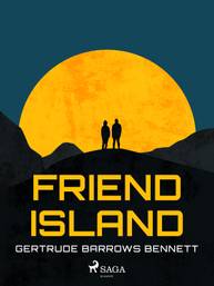 E-kniha Friend Island - Gertrude Barrows Bennett