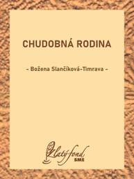 E-kniha Chudobná rodina - Božena Slančíková-Timrava