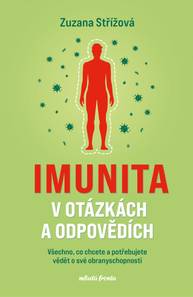 E-kniha Imunita v otázkách a odpovědích - MUDr Zuzana Střížová, prof.MUDr Jiřina Bartůňková DrSc.