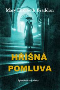 E-kniha Hříšná pomluva - Mary Elizabeth Braddon