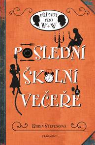 E-kniha Poslední školní večeře - Robin Stevensová