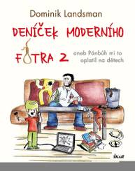 E-kniha Deníček moderního fotra 2 - Dominik Landsman