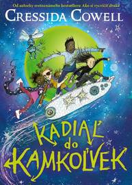 E-kniha Kadiaľ do kamkoľvek - Cressida Cowell