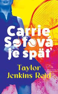 E-kniha Carrie Sotová je späť - Taylor Jenkins Reid