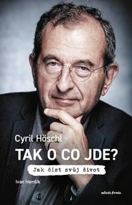 E-kniha Tak o co jde? - Cyril Höschl, Ivan Hamšík