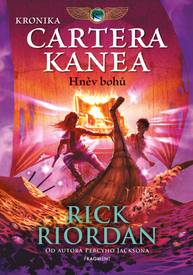 E-kniha Kronika Cartera Kanea - Hněv bohů - Rick Riordan