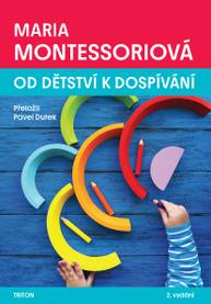 E-kniha Od dětství k dospívání, 2.vydání - Maria Montessoriová