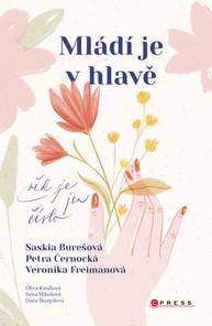 E-kniha Mládí je v hlavě - Saskia Burešová, Veronika Freimanová, Petra Černocká, Jarmila Frejtichová