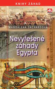 E-kniha Nevyřešené záhady Egypta - Magdalena Zachardová