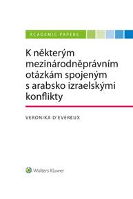 E-kniha K některým mezinárodněprávním otázkám spojeným s arabsko izraelskými konflikty - Veronika D´Evereux