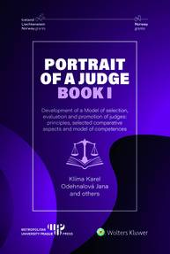 E-kniha Portrait of a Judge. Book I; Development of a Model of selection, evaluation and promotion of judges: principles, selected comparative aspects and mod - Karel Klíma, Jana Odehnalová